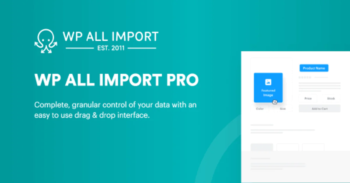 WP All Import Pro — импортируйте любой файл XML или CSV в WordPress + дополнения